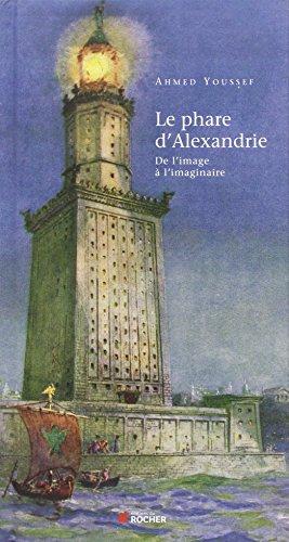 Le phare d'Alexandrie : de l'image à l'imaginaire