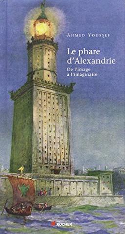 Le phare d'Alexandrie : de l'image à l'imaginaire