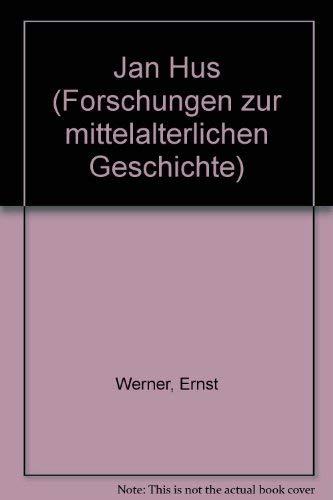 Jan Hus. Welt und Umwelt eines Prager Frühreformators