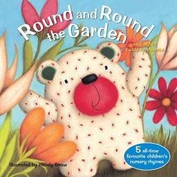 Round and Round the Garden (Wendy Straw's Nursery Rhyme Collection)