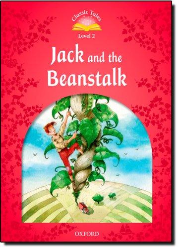 Classic Tales Second Edition: Level 2: Jack and the Beanstalk (Classic Tales. Level 2)