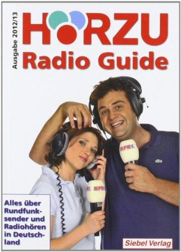 HÖRZU Radio Guide 2012/13: Alles über Rundfunksender und Radiohören in Deutschland