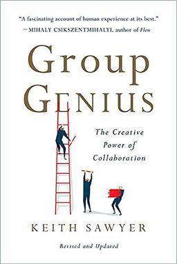 Group Genius: The Creative Power of Collaboration