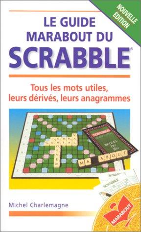 Le Guide Marabout du Scrabble (Jeux - Grands Formats)