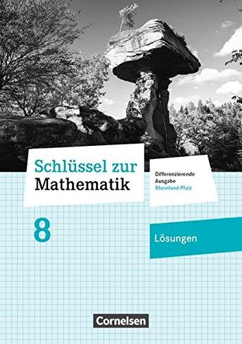 Schlüssel zur Mathematik - Differenzierende Ausgabe Rheinland-Pfalz: 8. Schuljahr - Lösungen zum Schülerbuch