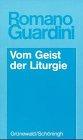 Werke / Vom Geist der Liturgie