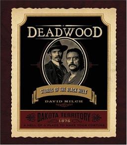 Deadwood: Stories of the Black Hills