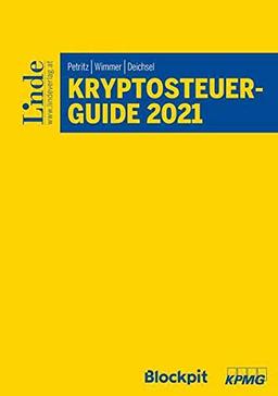 Kryptosteuerguide 2021: Steuerlicher Umgang mit digitalen Assets