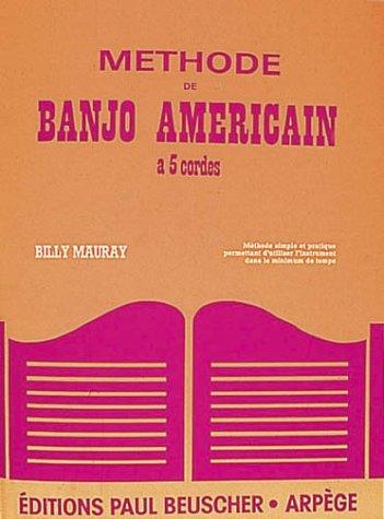 Partition : Methode banjo americain 5 cordes B. Mauray