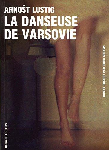 La danseuse de Varsovie : prière pour Katarzyna Horowitz