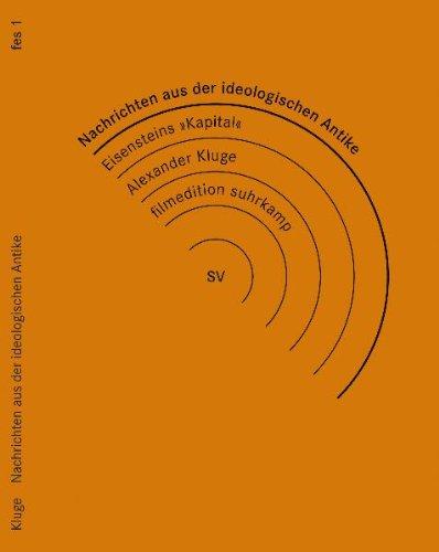 Nachrichten aus der ideologischen Antike / Eisensteins Kapital (3 DVDs)