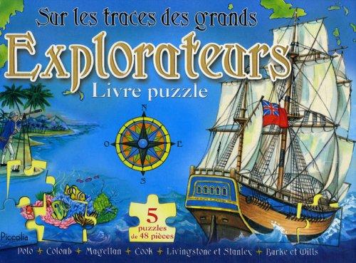 Sur les traces des grands explorateurs : livre puzzle