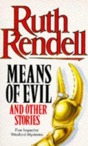 Means of Evil and Other Stories (Inspector Wexford Mysteries)