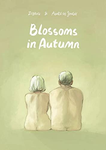 Blossoms in Autumn: by Zidrou & Aimee De Jongh