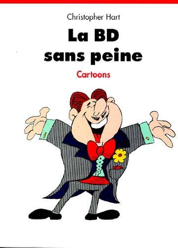 Les Personages De B.D. Sans Peine: Dessins Amimes (Evergreen Series)