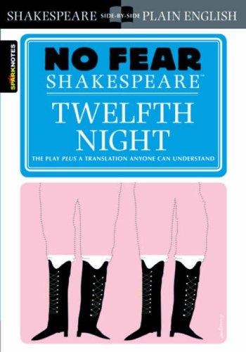 Twelfth Night (No Fear Shakespeare) (Sparknotes No Fear Shakespeare)