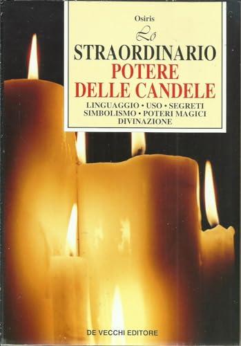 Lo straordinario potere delle candele (Universo del paranormale)