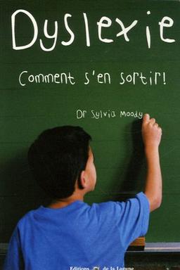 Dyslexie : comment s'en sortir !