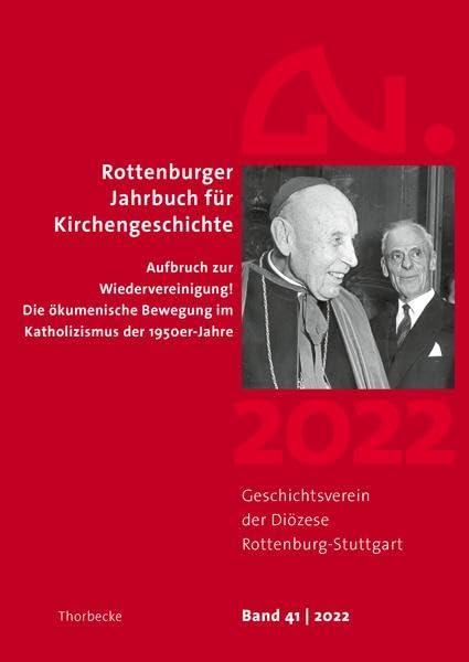 Rottenburger Jahrbuch zur Kirchengeschichte 41/2022 (Rottenburger Jahrbuch für Kirchengeschichte)