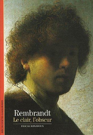 Rembrandt : le clair, l'obscur