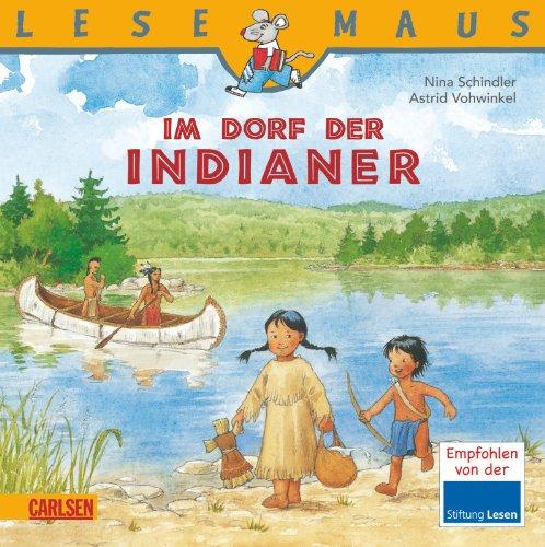 LESEMAUS, Band 85: Im Dorf der Indianer