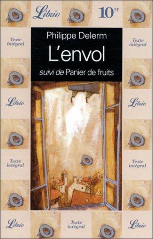 L'Envol Suivi De Panier De Fruits (Librio)