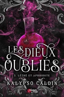 Les dieux oubliés. Vol. 3. Léthé et Aphrodite