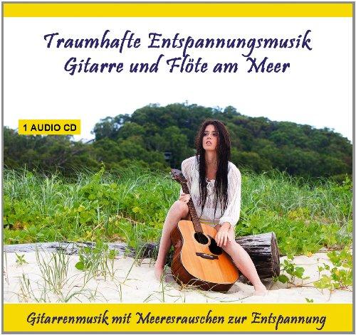 Traumhafte Entspannungsmusik - Gitarre und Flöte am Meer - Gitarrenmusik mit Meeresrauschen zur Entspannung für Kinder und Erwachsene - instrumental und gemafrei