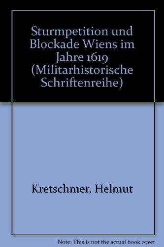 Sturmpetition und Blockade Wiens im Jahre 1619