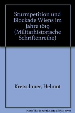 Sturmpetition und Blockade Wiens im Jahre 1619