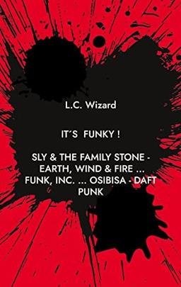 It´s funky !: Sly & The Family Stone - Earth, Wind & Fire ... Funk, Inc. ... Osibisa - Daft Punk