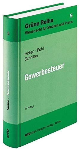 Gewerbesteuer (Grüne Reihe: Steuerrecht für Studium und Praxis)