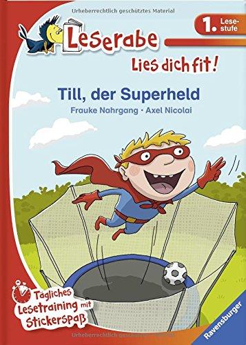 Till, der Superheld: Tägliches Lesetraining mit Stickerspaß (Leserabe - Lies dich fit)