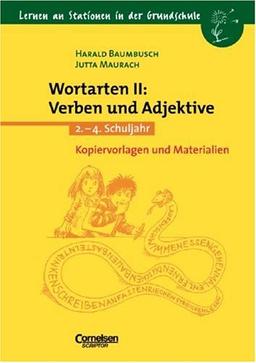 Lernen an Stationen in der Grundschule - Bisherige Ausgabe: Lernen an Stationen in der Grundschule, Kopiervorlagen und Materialien, Wortarten 2, Verben und Adjektive