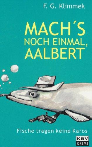 Mach's noch einmal, Aalbert