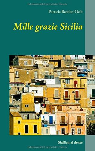 Mille grazie Sicilia: Sizilien al dente