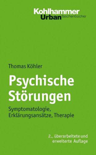 Psychische Störungen; Symptomatologie, Erklärungsansätze, Therapie; Urban Taschenbuch, Bd. 469 (Urban-Taschenbucher)