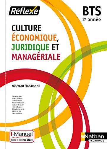 Culture économique, juridique et managériale BTS 2e année : nouveau programme : livre + licence élève