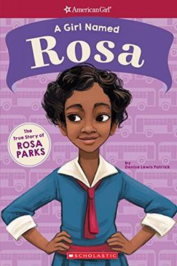 GIRL NAMED ROSA THE TRUE STORY (American Girl a Girl Named)