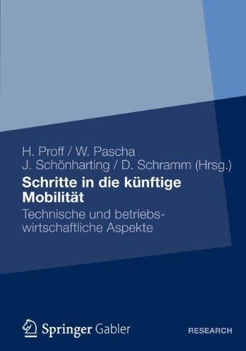 Schritte in die künftige Mobilität: Technische und betriebswirtschaftliche Aspekte