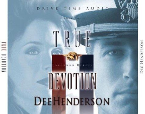 True Devotion (Uncommon Heroes Series, Band 1)