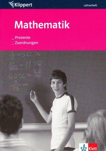 Mathematik. Prozente/Zuordnungen. 7./8. Klasse. Lehrerheft