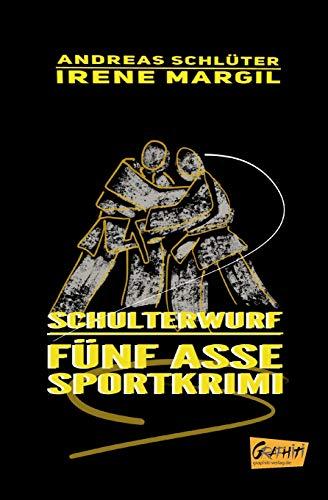 Fünf Asse - Schulterwurf: Sportkrimi (Fünf Asse / Sportkrimis)