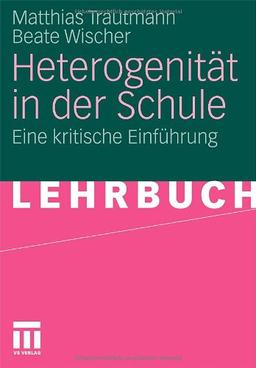 Heterogenität in der  Schule. Ein kritische Einführung