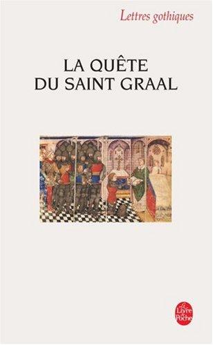 La quête du Saint-Graal : roman en prose du XIIIe siècle