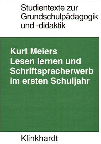 Lesenlernen und Schriftspracherwerb im ersten Schuljahr: Ein Studienbuch