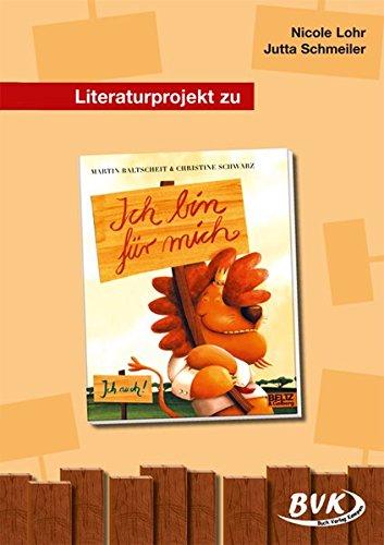 Literaturprojekt zu &#34;Ich bin für mich&#34;