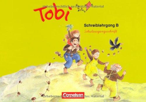 Tobi - Aktuelle Ausgabe: Schreiblehrgang B in Schulausgangsschrift