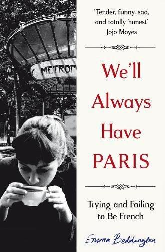 We'll Always Have Paris: Trying and Failing to Be French