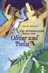 Die wunderliche Reise von Oliver und Twist